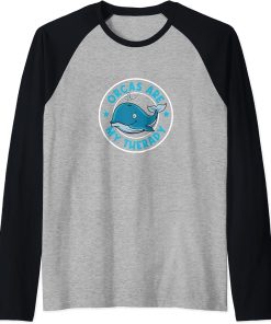 Orcas are my Therapy Cute Whale Sea Animal Raglan Baseball Tee